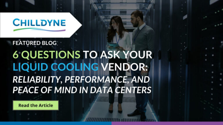 6 Questions to Ask Your Liquid Cooling Vendor: Reliability, Performance, and Peace of Mind in Data Centers